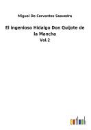 El ingenioso Hidalgo Don Quijote de la Mancha di Miguel De Cervantes Saavedra edito da Outlook Verlag