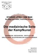 Die medizinische Seite der Kampfkunst di Harald Korb, Ann-Sophie Korb, Holger Schroers edito da Books on Demand