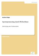 Sportsponsoring durch WeberHaus di Andrea Rapp edito da Diplom.de