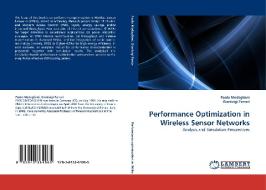 Performance Optimization in Wireless Sensor Networks di Paolo Medagliani, Gianluigi Ferrari edito da LAP Lambert Acad. Publ.