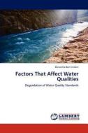 Factors That Affect Water Qualities di Bonzemo Bon Sindani edito da LAP Lambert Academic Publishing