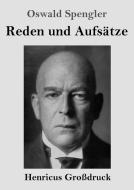 Reden und Aufsätze (Großdruck) di Oswald Spengler edito da Henricus