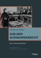 Vor dem Ausnahmegericht di Friedrich Adler edito da Promedia Verlagsges. Mbh