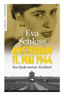 Amsterdam, 11. Mai 1944 di Eva Schloss edito da Eckhaus Verlag