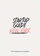 Startup Guide New York di Startup Guide edito da Gestalten