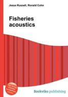 Fisheries Acoustics edito da Book On Demand Ltd.