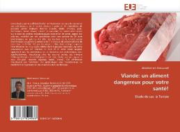 Viande: un aliment dangereux pour votre santé! di Abdelmonem Messaoudi edito da Editions universitaires europeennes EUE