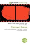 Cinema Of Burma edito da Vdm Publishing House