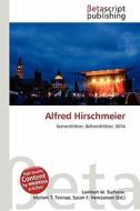 Alfred Hirschmeier edito da Betascript Publishing