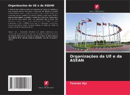 Organizações da UE e da ASEAN di Toomas Oja edito da Edições Nosso Conhecimento