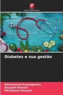 Diabetes e sua gestão di Mohammad Asadujjaman, Bayezid Hossain, Md. Shozol Hossain edito da Edições Nosso Conhecimento