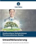 Umweltbilanzierung di Shathurshana Rathakrishnan, Thirunavukkarasu Baskar edito da Verlag Unser Wissen