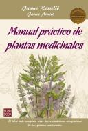 Manual Práctico de Plantas Medicinales di Janice Armitt, Jaume Rosello edito da REDBOOK EDICIONES