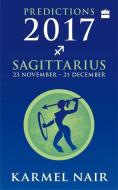 Sagittarius Predictions 2017 di Karmel Nair edito da HARPERCOLLINS 360