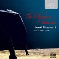The Elephant Vanishes di Haruki Murakami edito da Naxos Audiobooks
