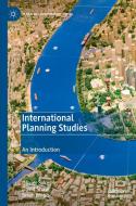International Planning Studies: An Introduction di Olivier Sykes, David Shaw, Brian Webb edito da PALGRAVE MACMILLAN LTD