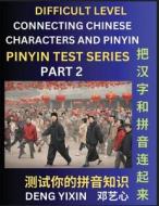 Joining Chinese Characters & Pinyin (Part 2) di Yixin Deng edito da PinYin Test Series