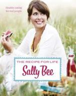 The Recipe for Life di Sally Bee edito da HarperCollins Publishers