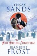The Bite Before Christmas di Lynsay Sands, Jeaniene Frost edito da William Morrow & Company