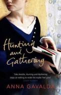 Hunting and Gathering di Anna Gavalda edito da Random House UK Ltd