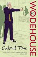 Cocktail Time di P. G. Wodehouse edito da Cornerstone