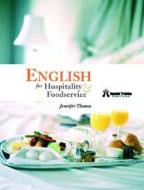 English for Hospitality and Foodservice di Jennifer Thomas edito da Prentice Hall