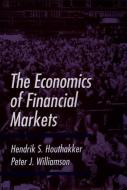The Economics of Financial Markets di Hendrik S. Houthakker edito da OXFORD UNIV PR