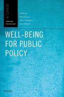 Well-Being for Public Policy di Ed Diener, Richard Lucas, Ulrich Schimmack edito da OXFORD UNIV PR