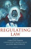 Regulating Law di Christine Parker edito da OXFORD UNIV PR