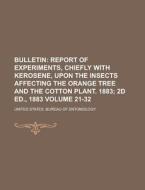 Bulletin (21-32) di United States Bureau of Entomology edito da Rarebooksclub.com
