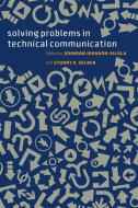Solving Problems in Technical Communication di Johndan Johnson-Eilola edito da The University of Chicago Press