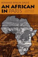 An African in Paris di Bernard Binkin Dadie edito da University of Illinois Press