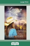 Legacy of Hunters Ridge (16pt Large Print Edition) di Sarah Barrie edito da ReadHowYouWant
