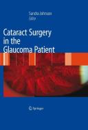 Cataract Surgery in the Glaucoma Patient edito da SPRINGER NATURE