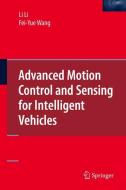 Advanced Motion Control and Sensing for Intelligent Vehicles di Li Li, Fei-Yue Wang edito da Springer US