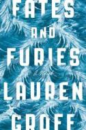 Fates and Furies di Lauren Groff edito da Penguin Us; Riverhead Books