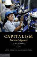 Capitalism, For and Against di Ann E. (University of Kansas) Cudd, Nancy (Professor Holmstrom edito da Cambridge University Press
