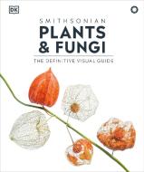 Plants and Fungi di Dk edito da DK Publishing (Dorling Kindersley)