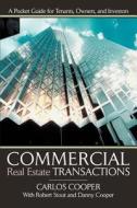 Commercial Real Estate Transactions di Carlos Cooper edito da Iuniverse