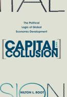Capital and Collusion di Hilton L. Root edito da Princeton University Press