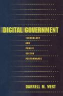 Digital Government di Darrell M. West edito da Princeton University Press
