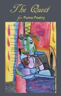The Quest for Puma Poetry di Keppel Poets edito da LIGHTNING SOURCE INC