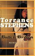 Butter Brown di Torrance Stephens edito da Infinity Publishing.com