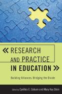 RESEARCH & PRACTICE IN EDUCATIPB di Cynthia E. Coburn, Mary Kay Stein edito da Rowman and Littlefield
