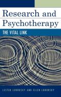 Research and Psychotherapy di Lester Luborsky, Ellen Luborsky edito da Jason Aronson