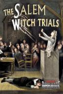 The Salem Witch Trials di Robin Johnson edito da CRABTREE PUB
