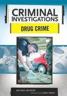Benson, M:  Drug Crime di Michael Benson edito da Chelsea House Publishers