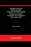 Highly Linear Integrated Wideband Amplifiers di Henrik Sjöland edito da Springer US