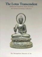 The Lotus Transcendent di Martin Lerner, Steven M. Kossak edito da Abrams