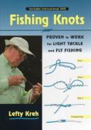 Fishing Knots di Lefty Kreh edito da Stackpole Books